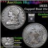 Image 1 : ***Auction Highlight*** 1835 Capped Bust Quarter 25c Graded Select Unc By USCG (fc)