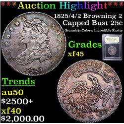 ***Auction Highlight*** 1825 /4/2 Browning 2 Capped Bust Quarter 25c Graded xf+ BY USCG (fc)