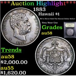 ***Auction Highlight*** 1883 Hawaii $1 Graded Choice AU/BU Slider BY USCG (fc)