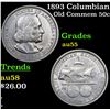 Image 1 : 1893 Columbian Old Commem Half Dollar 50c Grades Choice AU