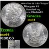Image 1 : 1904-o Vam 32 I3 R5 "Trigger" Morgan $1 Grades Choice Unc