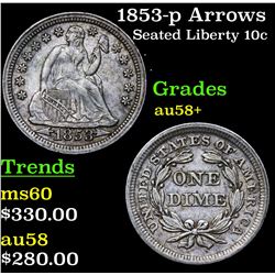 1853-p Arrows Seated Liberty Dime 10c Grades Choice AU/BU Slider+