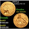 Image 1 : 1915-p Gold Indian Quarter Eagle $2 1/2 Grades Unc Details