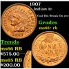 Image 1 : 1907 Indian Cent 1c Grades Gem+ Unc RB