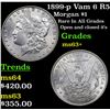Image 1 : 1899-p Vam 6 R5 Morgan Dollar $1 Grades Select+ Unc