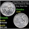 Image 1 : 1925 Stone Mountain Old Commem Half Dollar 50c Grades Choice AU/BU Slider