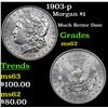 Image 1 : 1903-p Morgan Dollar $1 Grades Select Unc