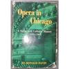 Image 1 : OPERA in CHICAGO 1st Ed + 3 more VINTAGE Books #1159985