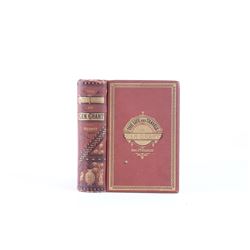 1879 1st Ed. The Life and Travels of Gen. Grant
