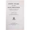 Image 6 : Fifty Years on the Old Frontier by J.H. Cook 1923