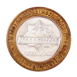 .999 Silver Prairie Meadows Altoona, Iowa $10 Casino Limited Edition Gaming Token