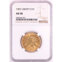 1907 $10 Liberty Head Eagle Gold Coin NGC AU58