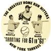 Image 1 : 1961 "Shooting for 61 in '61" Oversized Pinback 