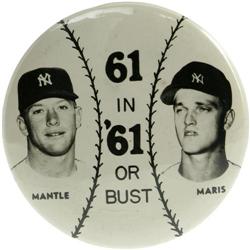 1961 "61 in '61 or Bust" Pinback Mantle Maris 