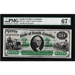 1872 $50 State of South Carolina Revenue Bond Obsolete Note PMG Superb Gem Unc. 67EPQ