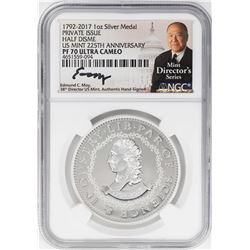 1792-2017 Half Disme 1 oz. Silver Medal NGC PF70 W/Edmund C. Moy Signature