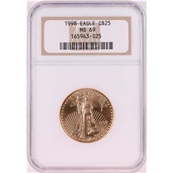 1998 $25 American Gold Eagle Coin NGC MS69