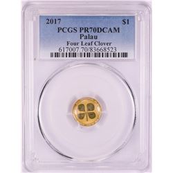 2017 $1 Palau Proof Four Leaf Clover Gold Coin PCGS PR70DCAM