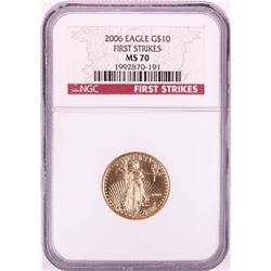2006 $10 American Gold Eagle Gold Coin NGC MS70 First Strikes
