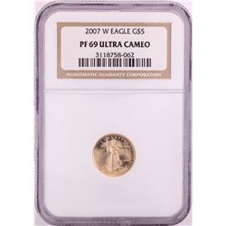 2007-W $5 Proof American Gold Eagle Coin NGC PF69 Ultra Cameo