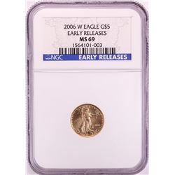 2006-W $5 American Eagle Gold Coin NGC MS69 Early Releases