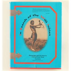In Search of the Wild Indian by Tom Driebe