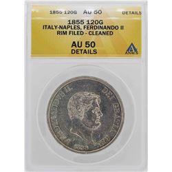 1855 Italy-Naples Ferdinando II 120 Grana Coin ANACS AU50 Details