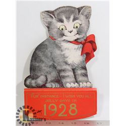 ORIGINAL COMPLETE 1928 CALENDAR PUSSY CAT