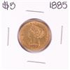 Image 1 : 1885 $5 Liberty Head Half Eagle Gold Coin