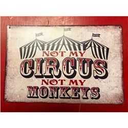 Not My Circus, Not My Monkeys Metal Pub Bar Sign