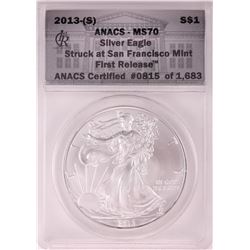 2013-(S) $1 American Silver Eagle Coin ANACS MS70 San Francisco First Release