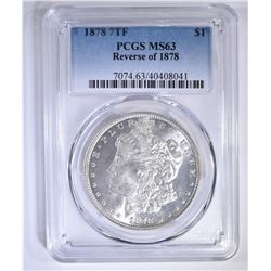 1878 7TF REV 78 MORGAN DOLLAR PCGS MS-63