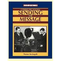 Communications: Sending the Message