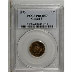 1873 1C Closed 3 PR64 Red PCGS. A lovely survivor from 