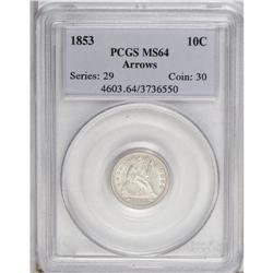 1853 10C Arrows MS64 PCGS. Whispers of light tan-gold 