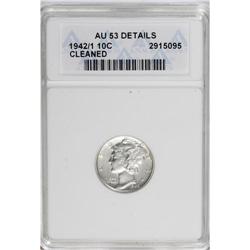 1942/1 10C --Cleaned--ANACS. AU53 Details. A lightly wo 