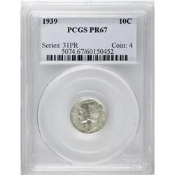 1939 10C PR67 PCGS. Fully struck and seemingly pristin 