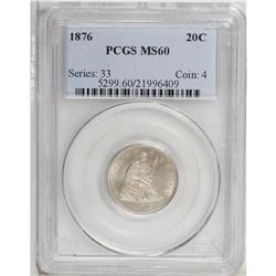 1876 20C MS60 PCGS. The twenty cent piece was only coi 