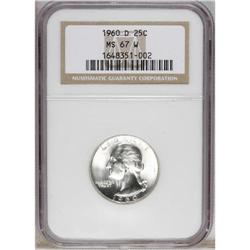 1960-D 25C MS67 W NGC. This essentially brilliant Supe 
