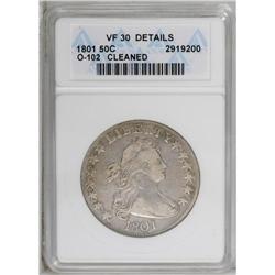 1801 50C --Cleaned--ANACS. VF30 Details. O-102, High R. 