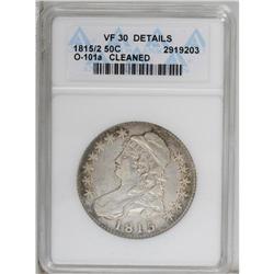 1815/2 50C --Cleaned--ANACS. VF30 Details. O-101a, R.3. 