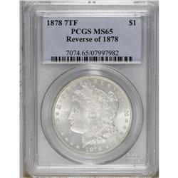 1878 7TF S$1 Reverse of 1878 MS65 PCGS. A frosty Gem w 