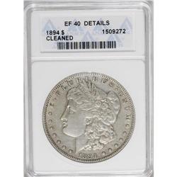 1894 S$1 --Cleaned--ANACS. XF40 Details. Traces of lust 