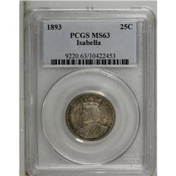 1893 25C Isabella Quarter MS63 PCGS. Select and well s 