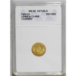 1904 G$1 Lewis and Clark MS60 ANACS. A well struck exa 