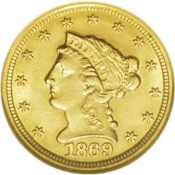 1869-S $2 1/2 MS64 NGC. This is a somewhat scarcer S-m 