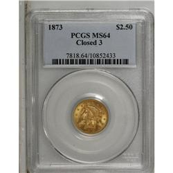 1873 $2 1/2 Closed 3 MS64 PCGS. A frosty near-Gem with 