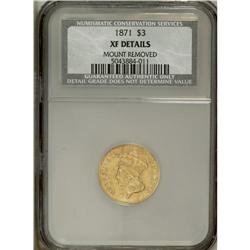 1871 $3 --Mount Removed--NCS. XF Details. A tan-gold pi 