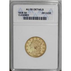 1836 $5 --Cleaned--ANACS. AU55 Details. First Head, Bre 