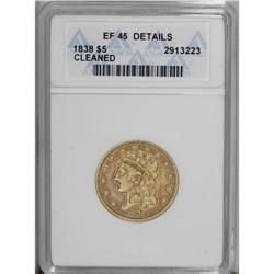 1838 $5 --Cleaned--ANACS. XF45 Details. Large Arrows, S 